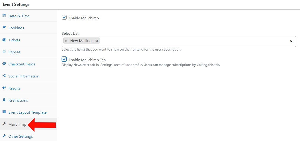 Event Settings > MailChimp Tab > Enable Mailchimp